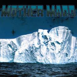 Mother Mars : Fossil Fuel Blues